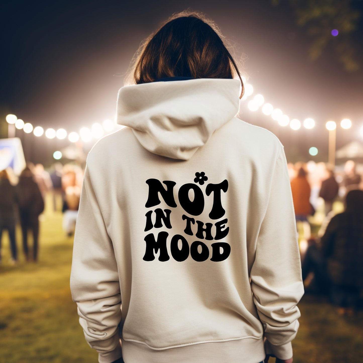 Not In The Mood Hoodie